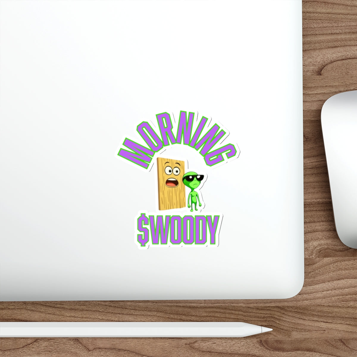 Morning $WOODY Die-Cut water resistant stickers